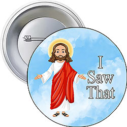 'I Saw That' Button Design 'I Saw That' Button Design
