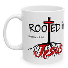 'Rooted in Jesus' Mug Design