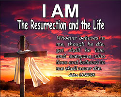 'I AM the Ressurection and the Life' Poster Design 'I AM the Ressurection and the Life' Poster Design